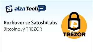 Rozhovor se Satoshi Labs, tvůrci bitcoinové peněženky - AlzaTech #278