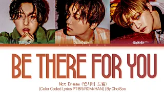 NCT DREAM (RENJUN HAECHAN CHENLE) – 'Be There For You' (지금처럼만)' (Color Coded Lyrics Han/Pt/Rom/가사)