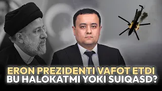 Eron prezidenti vafot etdi. Bu halokatmi yoki suiqasd?