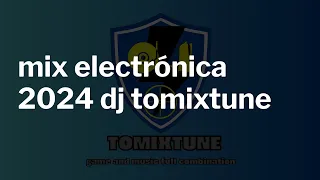 Mix Electrónica 2024: Explosión de Ritmo por DJ Tomixtune
