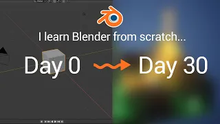 I Learn Blender From Scratch and Here's My 30 Day Progress