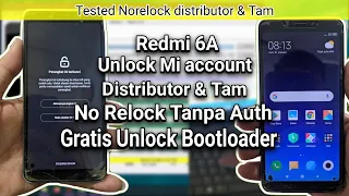 Unlock Micloud Redmi 6A Distributor & Tam Bandel Banget!! || FIX Anti Relock Free Unlock Bootloader