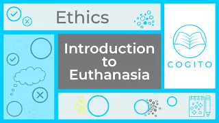 Introduction to Euthanasia