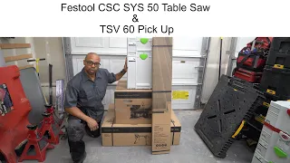 Festool CSC 50 Table Saw & Festool TSV 60 Track Saw Pickup