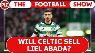 Will Celtic sell Liel Abada? | The Football Show LIVE | 16 Feb 2024