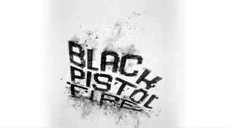 Black Pistol Fire - Hipster Shakes