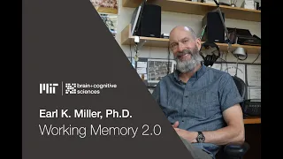 Seminar: Earl Miller, "Working Memory 2.0"