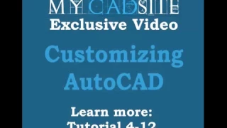 AutoCAD 2016 Customizing AutoCAD, level 4, lesson 12, Customizing AutoCAD