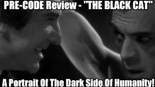 PRE CODE HORROR Movie Reviews - THE BLACK CAT - An Exploration Of The Dark Side Of Humanity!