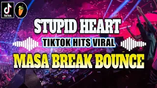 STUPID HEART X tiktok masa hype bounce | Dj Tons Remix