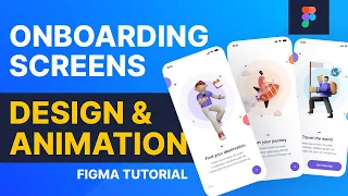 App Onboarding Screens Design & Animation Using Figma | Figma Animation Tutorial