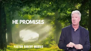 He Promises by Pastor Robert Morris | Gateway Church