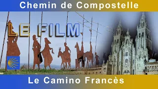 Le Camino Francès - LE FILM