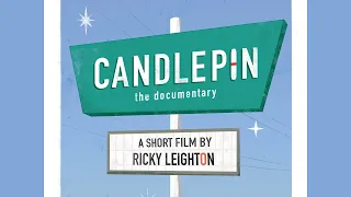 Candlepin the Documentary | A short film by Ricky Leighton