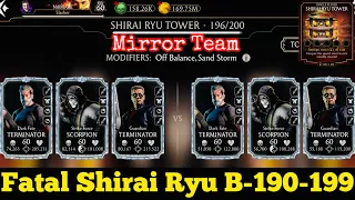 Mirror Team Gameplay | Shirai Ryu Fatal Tower Battle 190-199 Fight + Reward MK Mobile