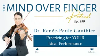 190 Practicing for YOUR Ideal Performance