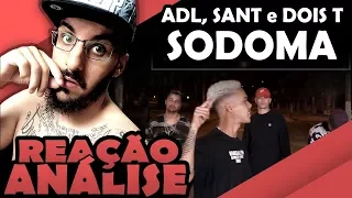 Sodoma - Adl, Sant E Doist [Reação/ Análise]