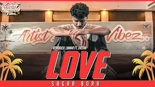 Kendrick Lamar - LOVE. ft. Zacari || SAGAR BORA CHOROEGRAPHY || Artist league VIBEZ GOA ||