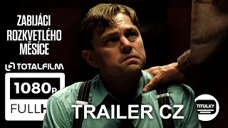 Zabijáci rozkvetlého měsíce (2023) CZ HD trailer #LeonardoDiCaprio