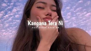 Kangana Tera Ni (sped up)