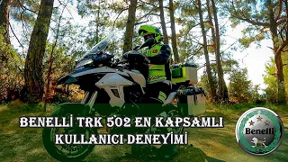 Benelli TRK 502 En İyi Kullanıcı Deneyimi  - Doğru Motor Güzel Rotalar