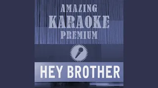 Hey Brother (Premium Karaoke Version With Background Vocals) (Originally Performed By Avicii)