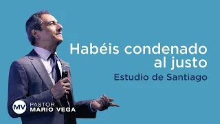 Habéis condenado al justo | Santiago 5:1-6 | Retransmisión especial