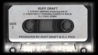 Ruff Draft - Constantly Thinking (Gangsta Walk ) - (DJ Paul Remix) - (Spook-G Tape Rip)