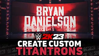 WWE 2K23: How To Make Custom Titantrons! (Tutorial)