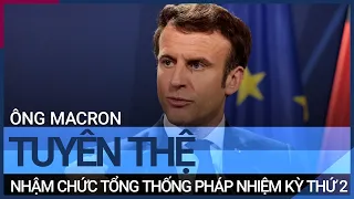 Ông Macron tuyên thệ nhậm chức Tổng thống Pháp nhiệm kỳ thứ 2 | VTC Tin mới