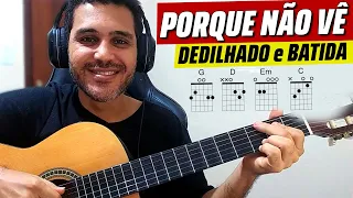 Como Tocar PORQUE NÃO VÊ do Limão Com Mel