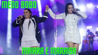 Maiara e Maraisa - Medo Bobo (Ative As Legendas)