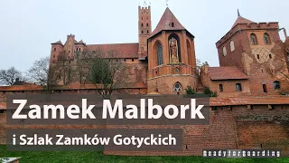 🏰 Malbork, Sztum, Kwidzyn and Gniew, the Route of Gothic Castles 🏰