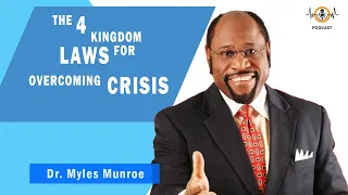 The 4 Kingdom Laws For Overcoming Crisis 💎 Munroe Global Animated Teachings