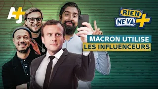 COMMENT MACRON MANIPULE LES INFLUENCEURS. | RIEN NE VA +