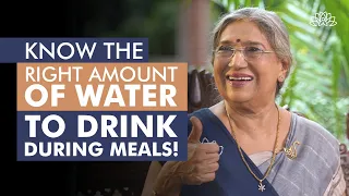 How much water should one drink during meals? | Dr. Hansaji Yogendra