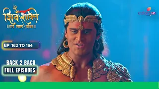 Shiv Shakti | शिव शक्ति | Ep. 162 To 164 | तारकासुर है बहुत खुश | Full Episodes