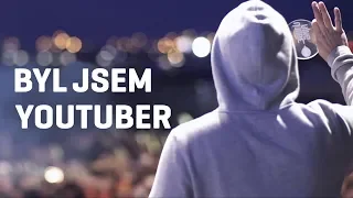 Byl jsem Youtuber [DOKUMENT]