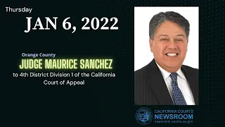 2022 - Confirmation Hearing: Justice Maurice Sanchez