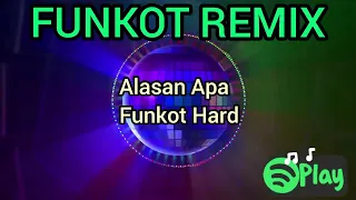 DJ ALASAN APA HARD FUNKOT [Hendra L3] Req Rizal 08