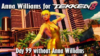 Day 99 without Anna Williams in Tekken 8