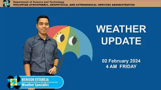 Public Weather Forecast issued at 4AM | February 02, 2024 - Friday