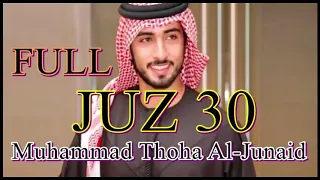 Bacaan Juz Amma Merdu Juz 30 Muhammad Thoha Al-Junaid Versi Dewasa