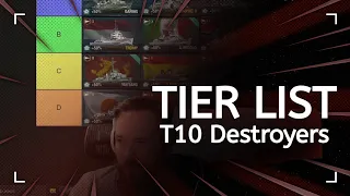 WoWS Best T10 Destroyers - Tier List