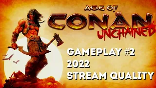 🎮 Age of Conan: Unchained | 2022 | Gameplay 2 | No Commentary