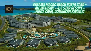 Dreams Macao Beach Punta Cana - All Inclusive - 4.5 Star Resort - Punta Cana, Dominican Republic