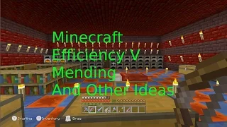 Efficiency V, Mending and other ideas on Minecraft