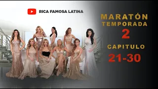 🔴 Rica Famosa Latina  EPISODIOS COMPLETOS Maratón Oficial TEMPORADA 2 | EP 21-30