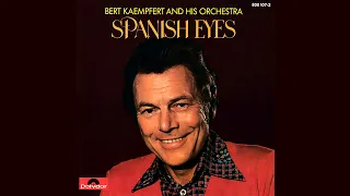 Spanish Eyes 🐬 Bert Kaempfert 🌺 Extended