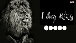 I am King viral ringtone new ringtone 2023 attitude ringtone bgm ringtones english ringtone bad boy